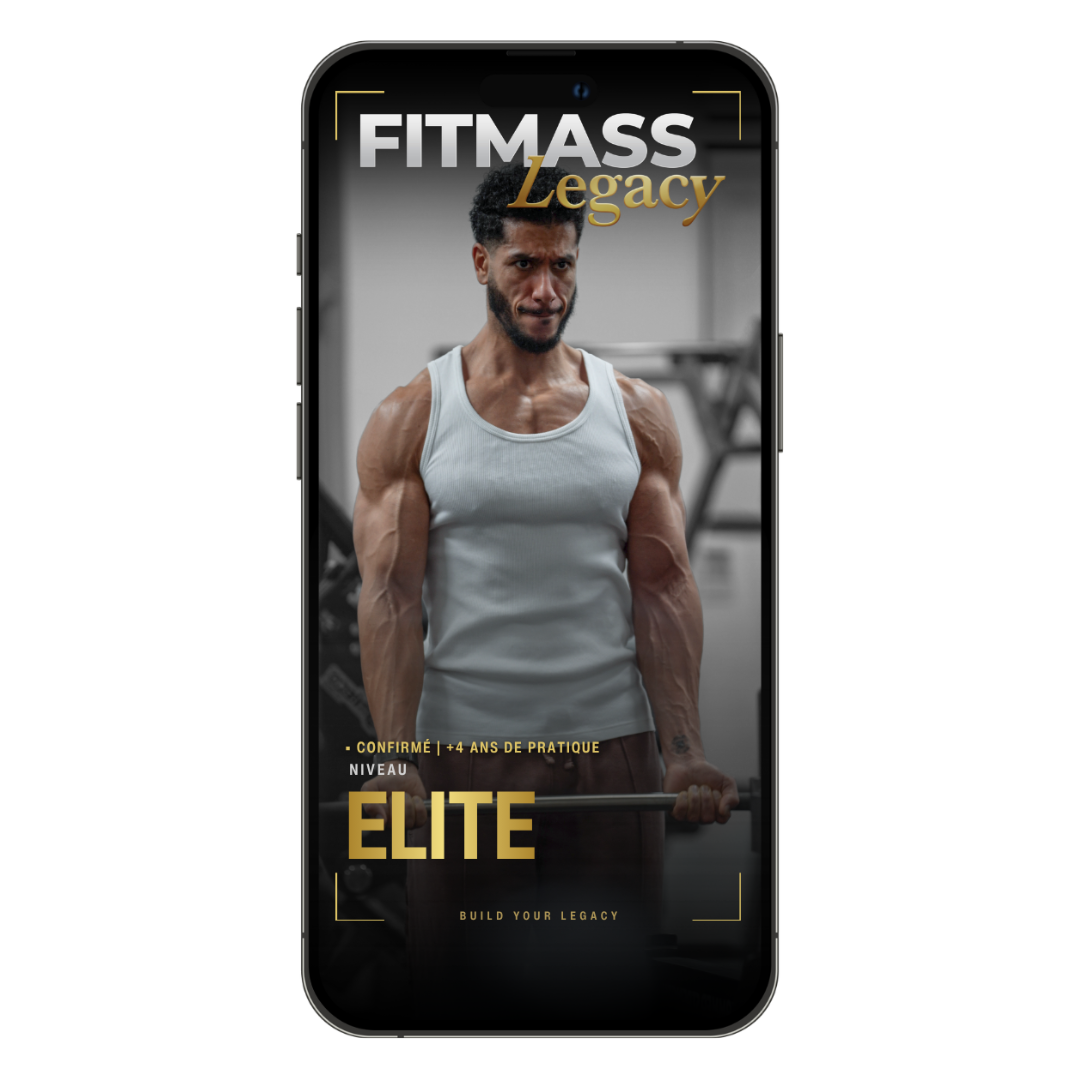 FITMASS LEGACY - LE PROGRAMME ULTIME EN 16 SEMAINES POUR VOUS TRANSFORMER