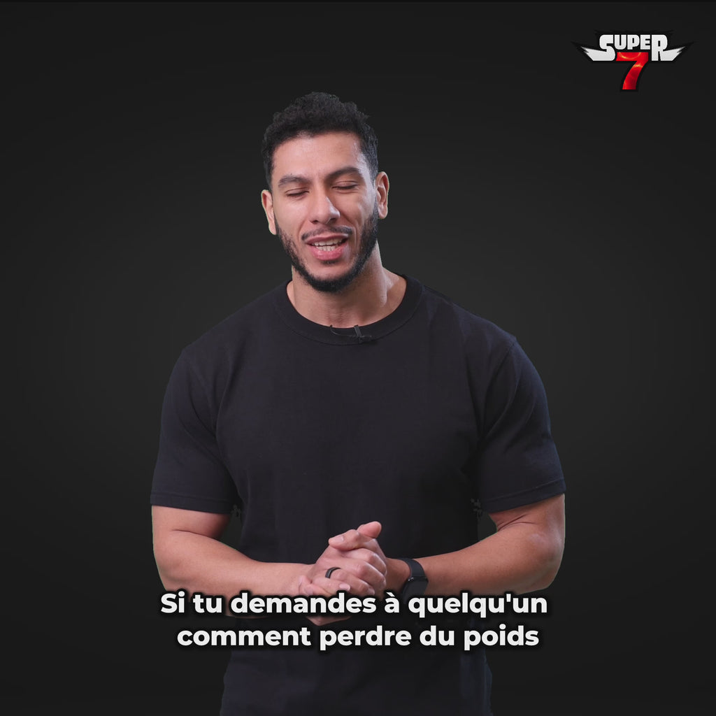 SUPER7 - PERDEZ UN MAXIMUM DE GRAS EN 7 SEMAINES - HOMME/FEMME