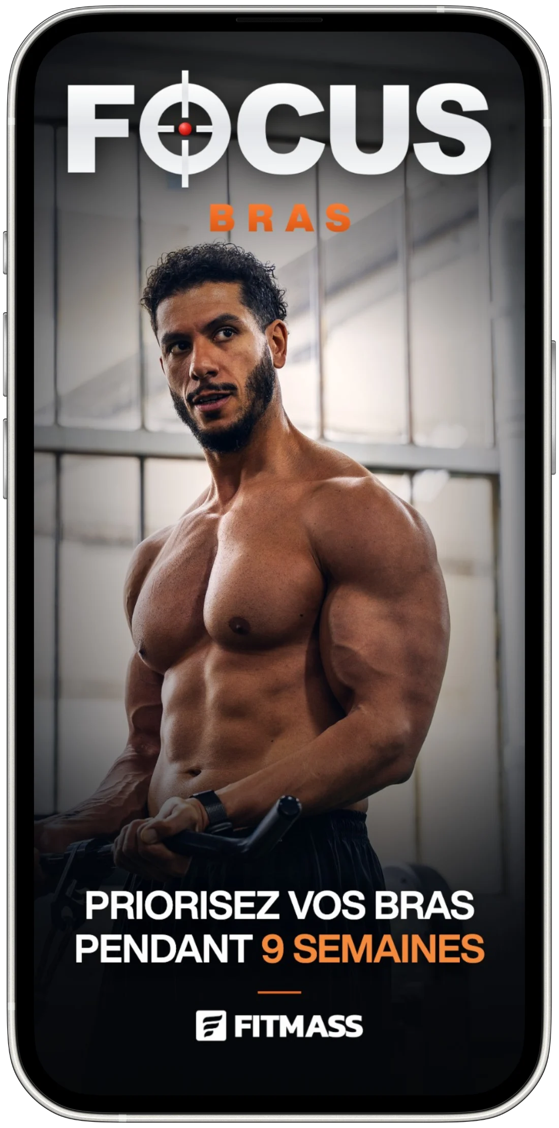 FOCUS BRAS : priorisez vos bras pendant neuf semaines.